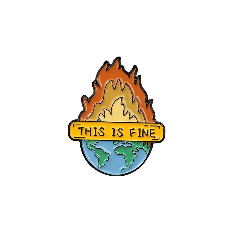 Enamel Pins Custom Funny Dark Humor Fire Earth Brooches Lapel Badge Bag Cartoon Jewelry Gift for Friends